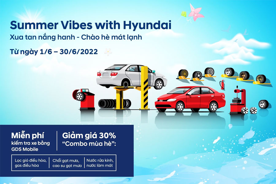 Hyundai ưu đãi dịch vụ: Chào Hè 2022