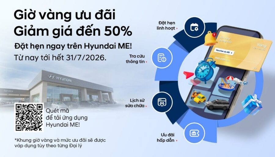 Hyundai ME! tung ưu đãi giờ vàng giảm đến 50% phí dịch vụ