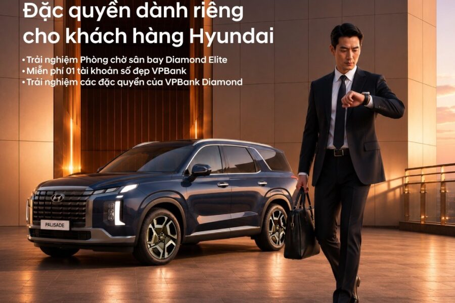 Đặc quyền tài chính VPBank dành cho khách hàng Hyundai Santa Fe, Palisade